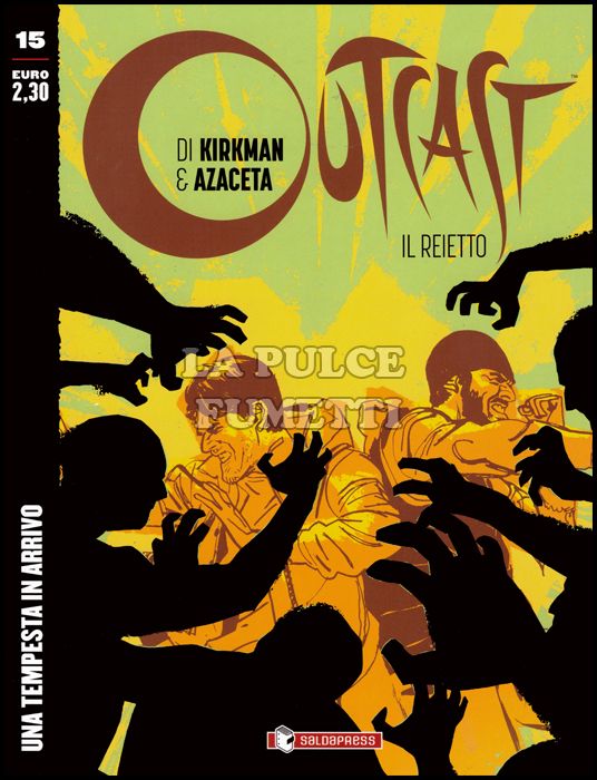 OUTCAST - IL REIETTO #    15: UNA TEMPESTA IN ARRIVO